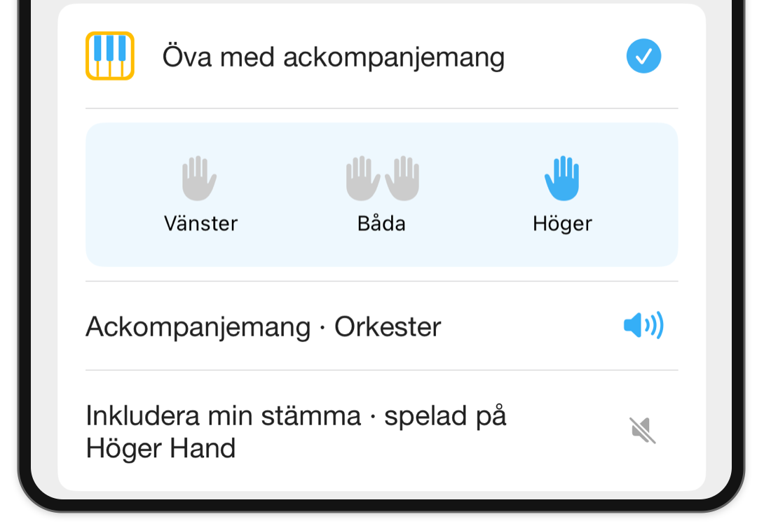 Handväljaren i Lägen med höger hand vald, samt separata ljudkontroller för ackompanjemanget och användarens stämma.